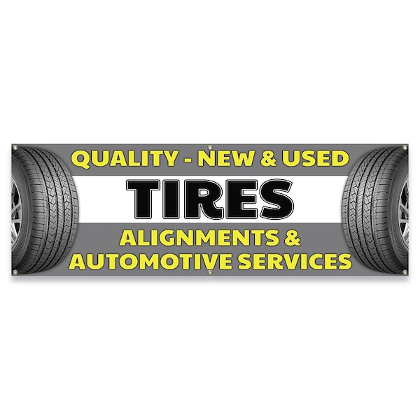 Quality New & Used Tires Alignments & Automotive Services Banner Concession Stand Single Sided